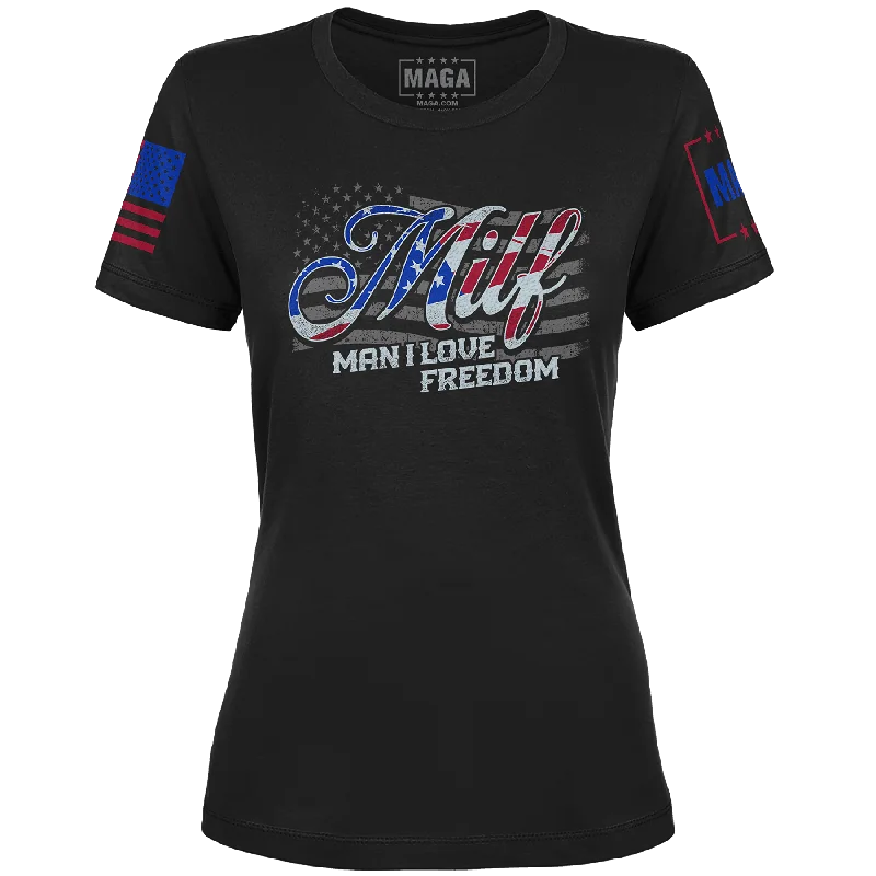 MILF: Man I Love Freedom Ladies Tee Iron Safe Non-Iron Wrinkle Free