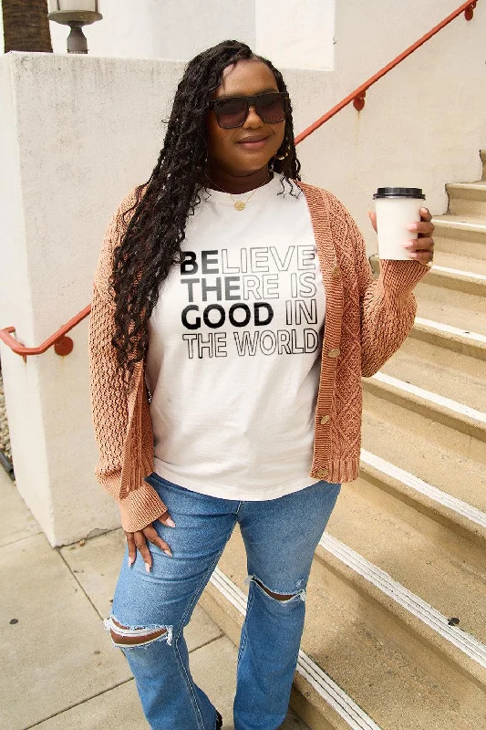 Simply Love Full Size BELIEVE THERE IS GOOD IN THE WORLD Short Sleeve T-Shirt Satin Fabric Silk Fabric Chiffon Fabric Simply Love Full Size BELIEVE THERE IS GOOD IN THE WORLD Short Sleeve T-Shirt Satin Fabric Silk Fabric Chiffon Fabric