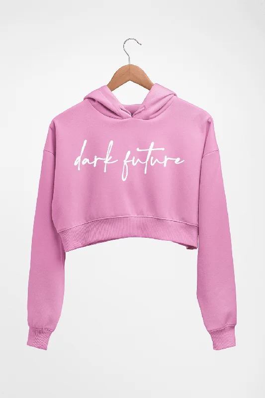 Dark Future Crop HOODIE FOR WOMEN Hoodie with Batwing Sleeves Loose Dramatic