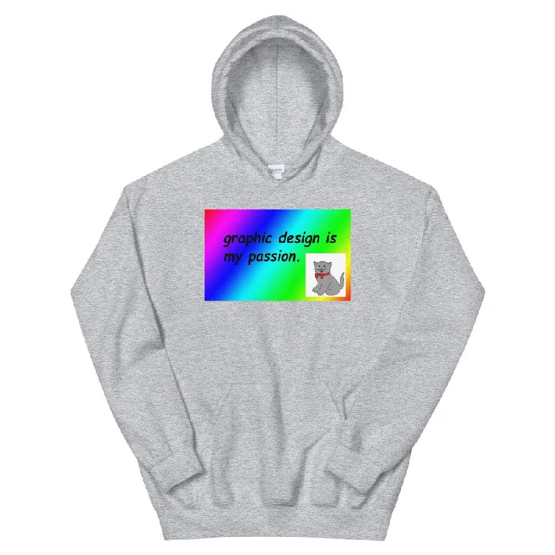 Graphic Design Is My Passion Unisex Hoodie Hoodie with Hem Raw Edge Edgy Unfinished