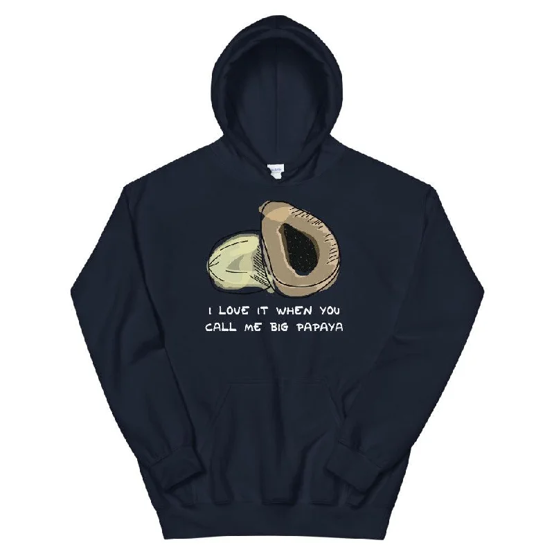 I Love It When You Call Me Big Papaya Unisex Hoodie Hoodie Jacket Zipper Layering